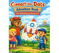 Connect-the-Dots Adventure Book: Fun Counting Activities for Kids Ages 3-5