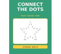 Connect the Dots and Color Book for Kids: 24 Dot to Dot Picture Puzzles with Counting Practice, Ages 4-8 - Then Color Them In
