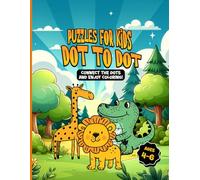 Connect the Dots Animals for Kids: Educational activity book with 25 easy dot-to-dot puzzles for kids ages 4-6 to connect, color, and build focus and pencil control (Connect & Color Animals)