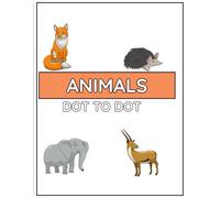 Connect the Dots Animals: Fun Dot-to-Dot Coloring Book for Kids: Full 70 pages of Cute Animals to Connect, Draw and Color