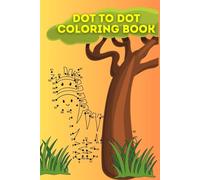 Connect the dots - coloring book with animals for kids 4-8 years: Dot to Dot puzzle activity for children, writing and drawing training