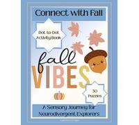 Connect with Fall: A Sensory Journey for Neurodivergent Explorers
