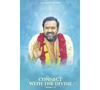 Connect with the Divine - Volume 13: A Compilation of Discourses by Sri Sakthi Amma