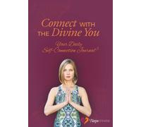 Connect with The Divine You: Your Daily Self-Connection Journal #3