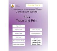 Connect with Writing ABC Trace and Print: GREATways to Teach and Learn