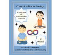 Connect with Your Feelings: Puzzles with Purpose: Explore Emotions and Self-Discovery