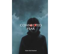 Connected Fear: 100 True Stories of IoT Devices Spying on Humans (Smart Home and IoT Horror)