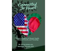 Connected In Heart: Essays in Support of Mental Health, Personal Growth, and Friendship