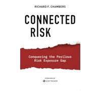 Connected Risk: Conquering the Perilous Risk Exposure Gap