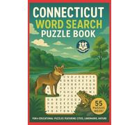 CONNECTICUT ADVENTURES WORD SEARCH BOOK: 55 Word Search Puzzles Exploring the Cities, History & Beauty of Connecticut, Connecticut-Themed Large Print ... Connecticut’s Charm Through Word Search Games