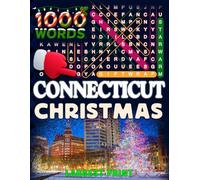 Connecticut Christmas Word Search (Large Print).: 50 Local Word-Find Puzzles • 20 Words Each • 1000 Connecticut Terms • Answers Included • Easy to ... (50 States Christmas Word Search Collection)