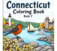 Connecticut Coloring Book: Color Connecticut’s Historic Shores & Forests!" (The color of your state coloring book)