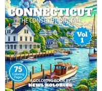 Connecticut Coloring Book for Adults: 75 Relaxing Designs Inspired by Scenic Views, Lighthouses, and Historic Beauty (The 50 States Coloring Book Collection)