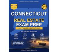 Connecticut Real Estate Exam Prep: Step-by-Step Study Guide to Pass Your Salesperson License Exam With Practice Tests, Math, and State Law Made Easy (Winslow Homes Real Estate Exam Prep)