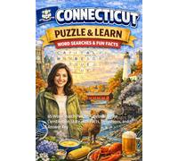 Connecticut Word Search Puzzle and Learn: 65 Word Search Puzzles Celebrating the Constitution State with Facts, Definitions, and Answer Key (Ultimate States Word Search and Learn Collection)