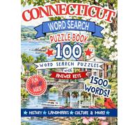 Connecticut Word Search Puzzle Book: 100 Puzzles Featuring The Best of The Nutmeg State's Cities and Towns, History, Landmarks & More with Answer Keys- 1500 Words