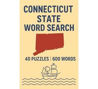 Connecticut Word Search Puzzle Book: 40 Fun Puzzles | 600 Connecticut-Themed Words | Easy-to-Read 6x9 Format | Educational and Entertaining Brain Game for All Ages