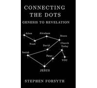 Connecting the Dots: Genesis to Revelation