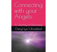 Connecting with your Angels: A Journey of Discovery