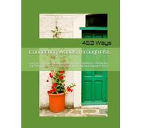 Connecting Worlds Through ASL: Learn to Communicate, Count, and Sign with Confidence-Closing the Gap Through Letters, Numbers, Basic Math, and Basic Signing Practice