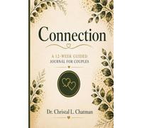 Connection: A 12-Week Guided Journal for Couples