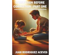 Connection Before Correction - Part One: Understanding Trauma and Building Foundation Skills