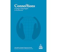 Connections - A Guide to Using Support in ACA Recovery