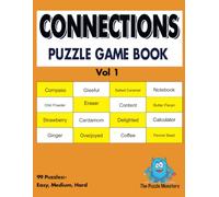 Connections Puzzle Game Book Vol 1: Engage in the Challenge: 4 Groups of 4 Words with a Common Link - Includes Puzzles and Solutions