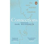 Connections: The New Science of Emotion