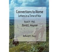 Connections to Home: Letters in a Time of War / Book IV - 1965