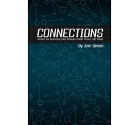 Connections: Unravel the Surprising Links Between People, Places, and Things