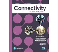 Connectivity Foundations Student's Book & Interactive Student's eBook with Online Practice, Digital Resources and App