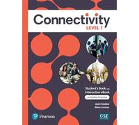 Connectivity Level 1 Student's Book & Interactive Student's eBook with Online Practice, Digital Resources and App