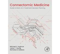 Connectomic Medicine: Guide to Brain AI in Treatment Decision Planning