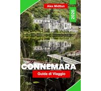 Connemara Guida di viaggio 2026: Esplora paesaggi selvaggi, strade costiere, sentieri di montagna, cultura tradizionale e consigli pratici per la tua avventura in Irlanda