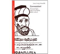 Connessioni. Antropologia dell'universalità delle culture (Saggi.Storia, filosofia e scienze sociali)