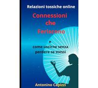 Connessioni che Feriscono: Relazioni tossiche online e come uscirne senza perdere se stessi