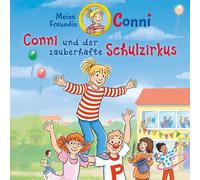 Conni - 65: Conni und der Zauberhafte Schulzirkus