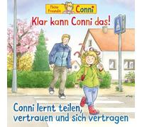 Conni - 79: Klar kann Conni das! / Conni lernt teilen, vertrauen und sich vertragen