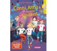 Conni & Co 4: Conni, Anna und das wilde Schulfest: Warmherziges Mädchenbuch ab 10 Jahren über beste Freundinnen und große Gefühle
