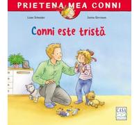 Conni este trista - Liane Schneider, Prietena mea Conni, Editie in limba romana