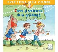Conni si serbarea de la gradinita - Liane Schneider
