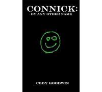 Connick: By Any Other Name (Connick Chronicles)