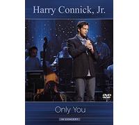 Connick Jr, Harry - Harry Connick Jr. - Only You In Concert [USA] [DVD]