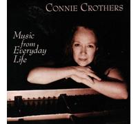 Connie Crothers - Music From Everyday Life