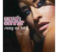 Connor, Sarah - Sexy As Hell