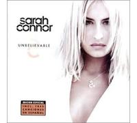 Connor,Sarah - Unbelievable [Import]