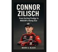 CONNOR ZILISCH: From Karting Prodigy to NASCAR’s Rising Star