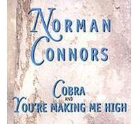 Connors, Norman - Cobra / You're Making Me High