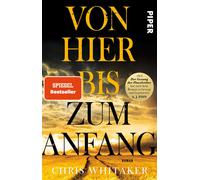 Conny Lösch Chr Von hier bis zum Anfang: Roman Der bewegende SPI (Tapa blanda)